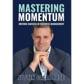 Mastering Momentum: Driving Success In Business Management - Hardcover