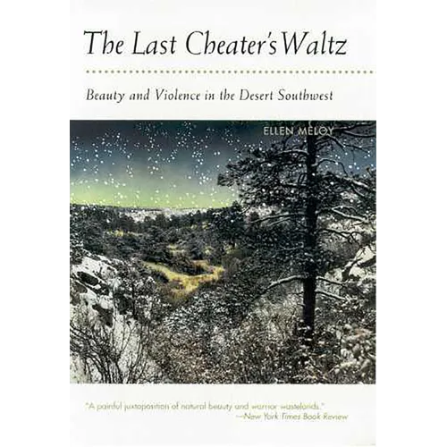 The Last Cheater's Waltz: Beauty and Violence in the Desert Southwest - Paperback