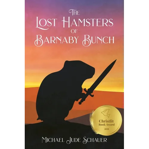 The Lost Hamsters of Barnaby Bunch - Paperback