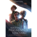 Elegy of a Fragmented Vineyard - Hardcover