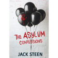 The Asylum Confessions - Hardcover