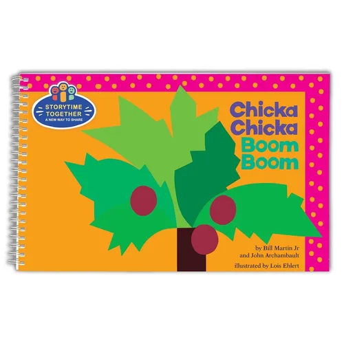 Chicka Chicka Boom Boom: Storytime Together: A Spiral-Bound Read-Aloud for Classrooms and Families - Spiral