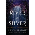 The River of Silver: Tales from the Daevabad Trilogy - Hardcover