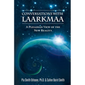 Conversations with Laarkmaa: A Pleiadian View of the New Reality - Paperback