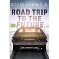 Road Trip to the Future - Paperback