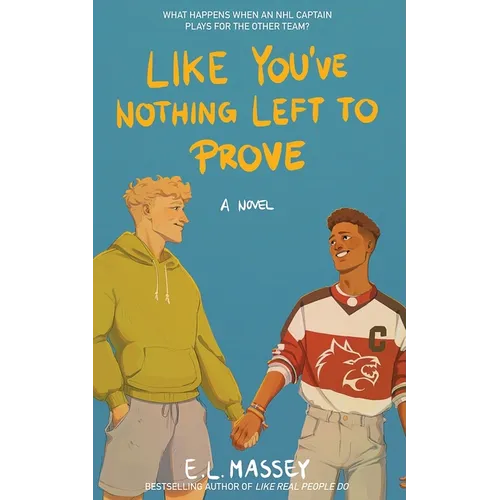 Like You've Nothing Left to Prove - Paperback