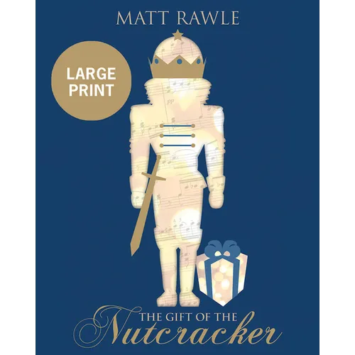 The Gift of the Nutcracker [Large Print] - Paperback