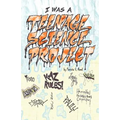I Was a Teenage Science Project - Paperback