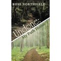 Undone: My Path Home - Hardcover
