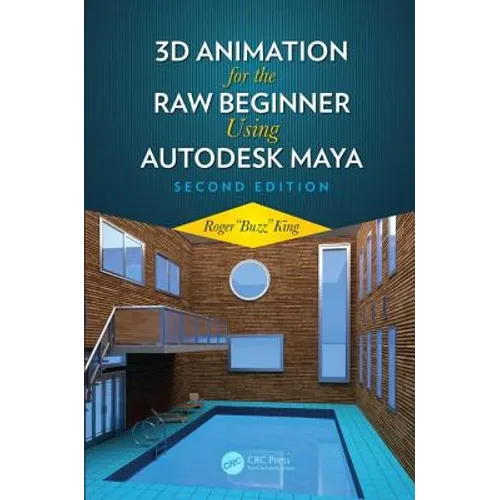 3D Animation for the Raw Beginner Using Autodesk Maya 2e - Paperback