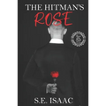 The Hitman's Rose: The Flower of the Month - Paperback