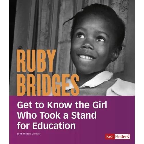 Ruby Bridges: Get to Know the Girl Who Took a Stand for Education - Paperback