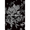 Address Book: Greyscale Floral, 6x9, 130 Pages, Professionally Designed - Paperback