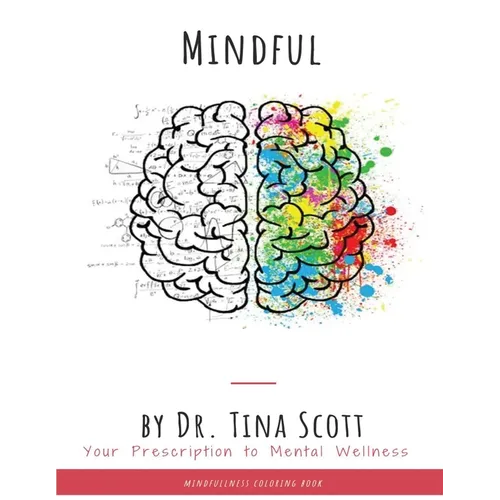 Mindful: Your Prescription to mental Wellness - Paperback