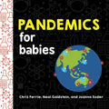 Pandemics for Babies - Board Book
