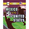 Mexico vs. the United States - Hardcover
