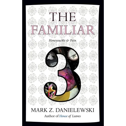 The Familiar, Volume 3: Honeysuckle & Pain - Paperback