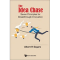 The Idea Chase: Seven Principles for Breakthrough Innovation - Paperback