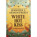 White Hot Kiss: The Dark Elements - Paperback