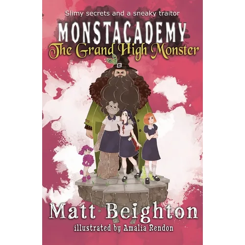 The Grand High Monster: A (Dyslexia Adapted) Monstacademy Mystery - Paperback
