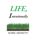 Life, Intentionally - Paperback