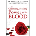 The Cleansing, Healing Power of the Blood - Paperback