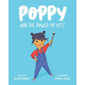 Poppy and the Power of Yet! - Paperback