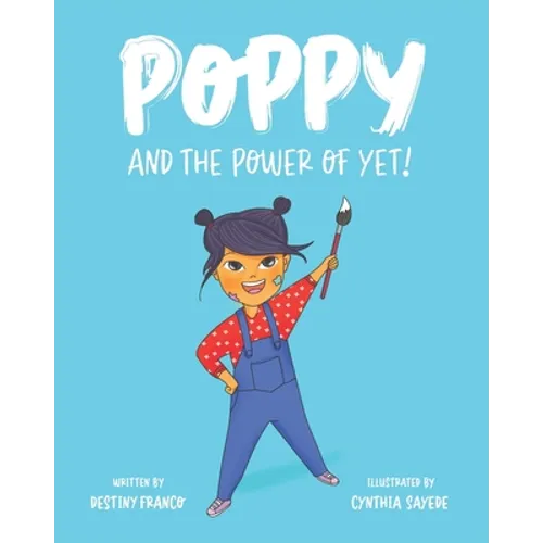 Poppy and the Power of Yet! - Paperback