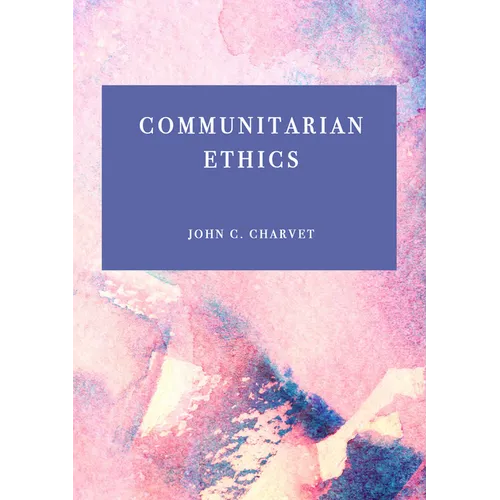 Communitarian Ethics - Hardcover