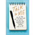 Talk to Me: How to Ask Better Questions, Get Better Answers, and Interview Anyone Like a Pro - Paperback