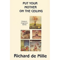 Put Your Mother on the Ceiling: Children's Imagination Games - Paperback
