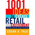 1001 Ideas to Create Retail Excitement: (Revised & Updated) - Paperback