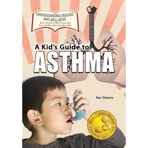 A Kid's Guide to Asthma - Paperback