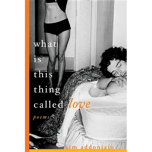 What Is This Thing Called Love: Poems - Paperback