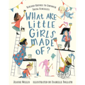 What Are Little Girls Made Of? - Hardcover