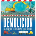 Demolicion: (Un Libro Rimado de Construcción Con Camiones, Grúas, Bolas de Demolición Y Vehículos Ruidosos Para Bebés, Niños Pequeños, Preescolares Y - Board Book