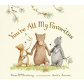 You're All My Favorites: (Cozy Bedtime Board Book for Babies, Toddlers, Preschoolers, and Kids Ages 2-5 Celebrating Family Bonds and Security) - Board Book