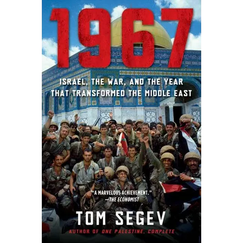 1967: Israel, the War, and the Year That Transformed the Middle East - Paperback