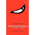 Waking Dragons: A Martial Artist Faces His Ultimate Test - Paperback