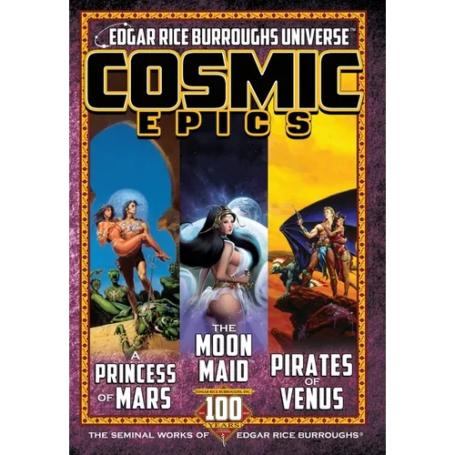 Cosmic Epics: The Seminal Works of Edgar Rice Burroughs - Hardcover