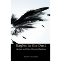 Eagles in the Dust: Alcohol and Other Chemical Pastimes - Paperback