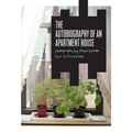 The Autobiography of an Apartment House - Paperback