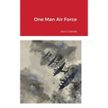 One Man Air Force - Hardcover