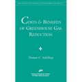 Costs and Benefits of Greenhouse Gas Reduction (AEI Studies on Global Environmental Policy) - Paperback