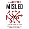Misled: 7 Lies That Distort the Gospel (and How You Can Discern the Truth) - Paperback