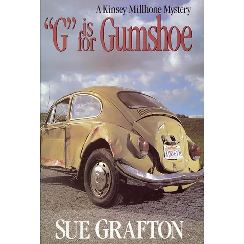 G Is for Gumshoe: A Kinsey Millhone Mystery - Hardcover