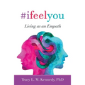 #Ifeelyou: Living as an Empath - Paperback