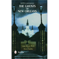 The Ghosts of New Orleans - Paperback