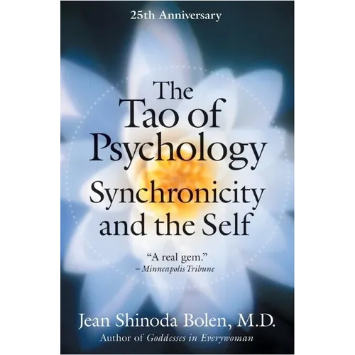 The Tao of Psychology: Synchronicity and Self - Paperback