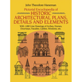 Pictorial Encyclopedia of Historic Architectural Plans, Details and Elements: With 1880 Line Drawings of Arches, Domes, Doorways, Facades, Gables, Win - Paperback